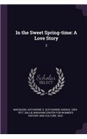 In the Sweet Spring-time