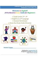 Welcome to English! A Workbook and Study Guide for Beginners