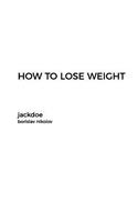 How to Lose Weight