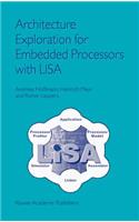 Architecture Exploration for Embedded Processors with Lisa