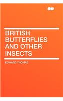 British Butterflies and Other Insects