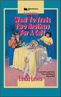 Want to Trade Two Brothers for a Cat?