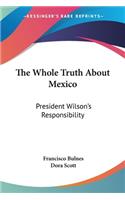 Whole Truth About Mexico