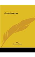 Consciousness