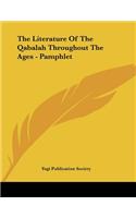 The Literature Of The Qabalah Throughout The Ages - Pamphlet