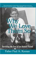 Why We Love Them So