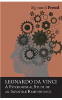 Leonardo da Vinci - A Psychosexual Study of an Infantile Reminiscence