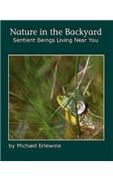 Nature in the Backyard: Sentient Beings Living Near You