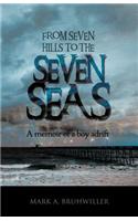 From Seven Hills to the Seven Seas: A Memoir of a Boy Adrift(English)