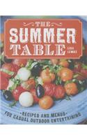 The Summer Table: Recipes and Menus for Casual Outdoor Entertaining