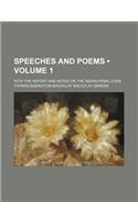 Speeches and Poems (Volume 1); With the Report and Notes on the Indian Penal Code