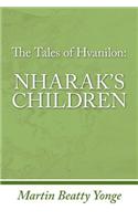 The Tales of Hvanilon Nharak's Children