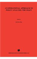 Operational Approach to Policy Analysis: The Craft