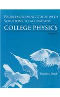 Problem-Solving Guide with Solutions for College Physics, Volume 2