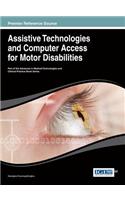 Assistive Technologies and Computer Access for Motor Disabilities