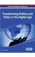 Transforming Politics and Policy in the Digital Age