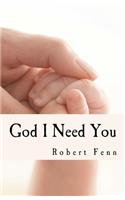 God I Need You: Who can save, rescue and assure me of eternal salvation?