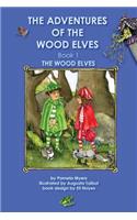Adventures of the Wood Elves Book 1 The Wood Elves