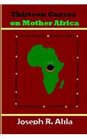 Thirteen Curses on Mother Africa