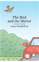 The Bird and the Mirror