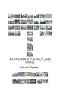 Pilgrimage in the Holy Land
