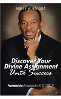 Discovering Your Divine Assignment Unto Success