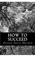 How to Succeed