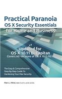 Practical Paranoia: OS X Security Essentials for Home and Business: The easy step-by-step guide to hardening your OS X security