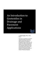 An Introduction to Geotextiles in Drainage and Pavement Applications