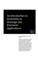 An Introduction to Geotextiles in Drainage and Pavement Applications