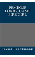 Pemrose Lorry, Camp Fire Girl: (English)