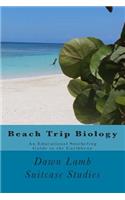 Beach Trip Biology