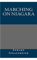 Marching on Niagara