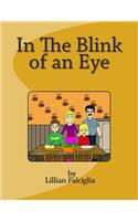 In The Blink of an Eye: Enjoy the seasons through the eyes of a child. Full color illustrations will hold the younger child's attention. It is perfect for an older child to