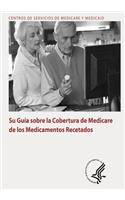 Guia sobre la Cobertura de Medicare de los Medicamentos Recetados