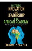 Fostering Innovation and Leadership in the African Academy