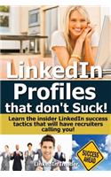 LinkedIn Profiles That Don't Suck!