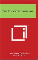 The Ethics Of Gambling