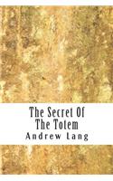 Secret Of The Totem