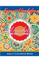 Easy Mandalas Mandalas For Beginners Adult Coloring Book