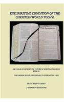 The Spiritual Condition of the Christian World Today Book 3