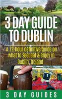 3 Day Guide to Dublin