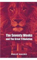 The Seventy Weeks and the Great Tribulation