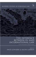 The Interface Between EU and International Law