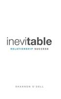 Inevitable Relationship Success: Where Marriage, Parenting, and Ministry Thrive(English)