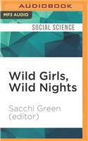 Wild Girls, Wild Nights