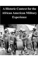 Historic Context for the African American Military Experience