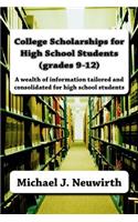 College Scholarships for High School Students (grades 9-12)