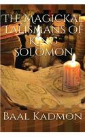 Magickal Talismans of King Solomon