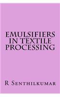 Emulsifiers in Textile Processing
